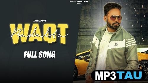 Waqt-Badlta Amit Kundu mp3 song lyrics